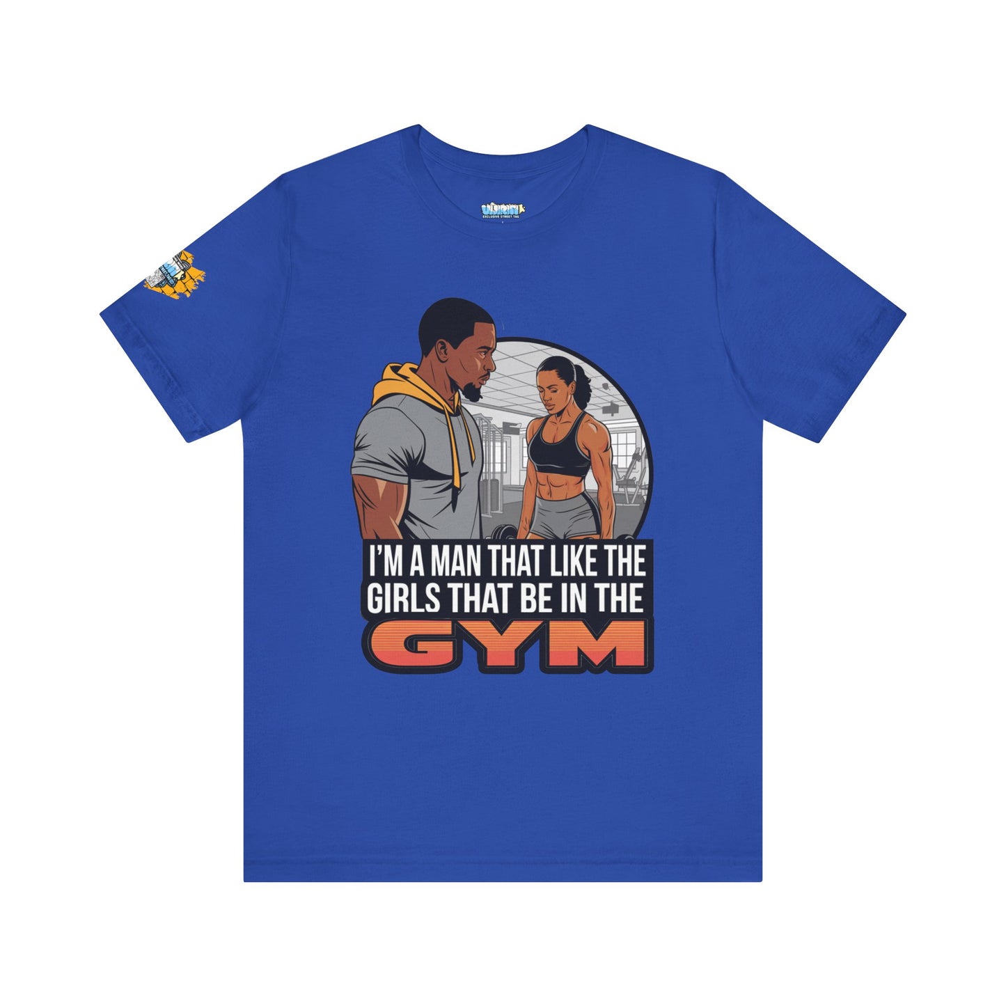 Gym Vibes Men's Jersey Tee - 'I’m a Man That Like the Girls That Be in the Gym'