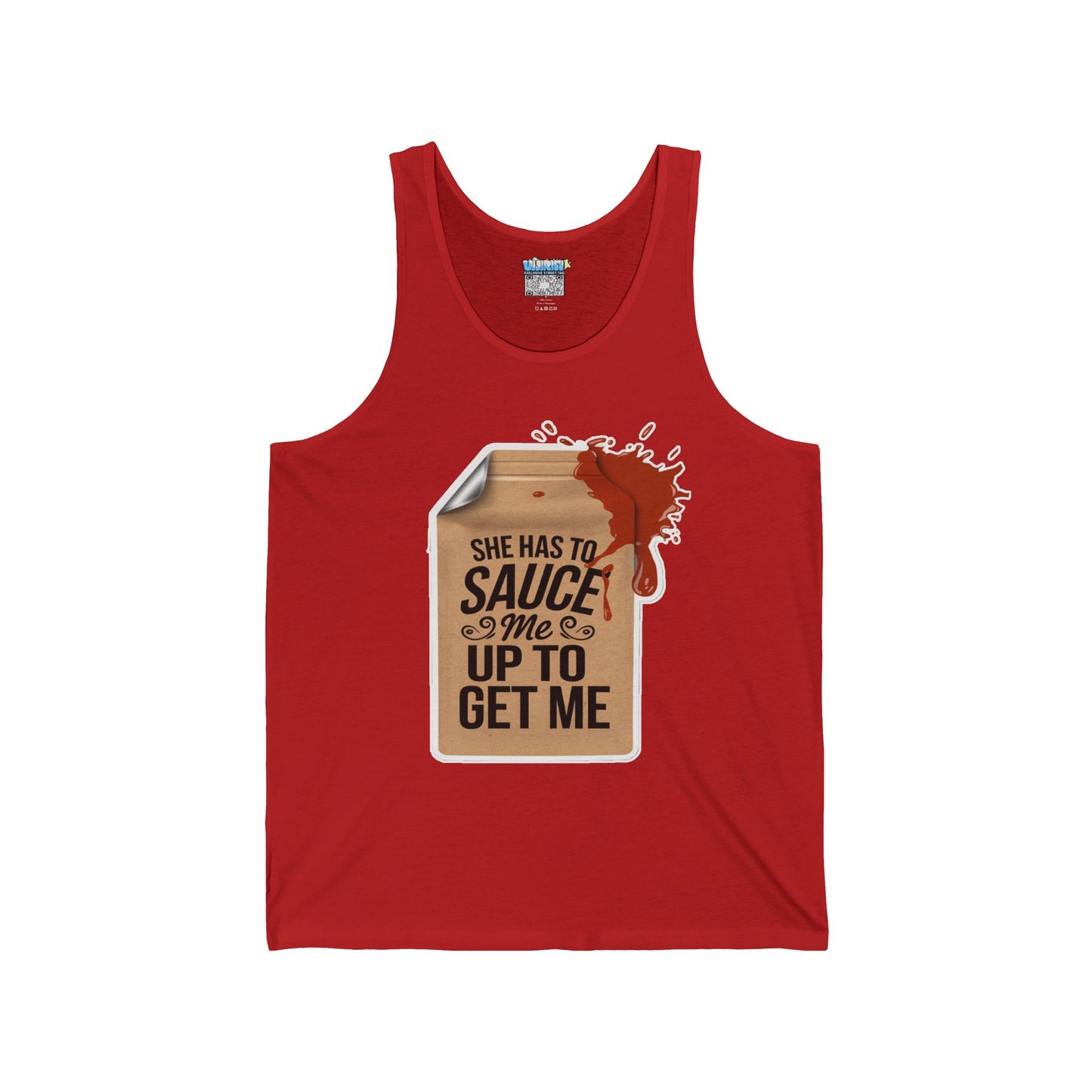 "She Has to Sauce Me Up to Get Me"Jersey Tank Top -