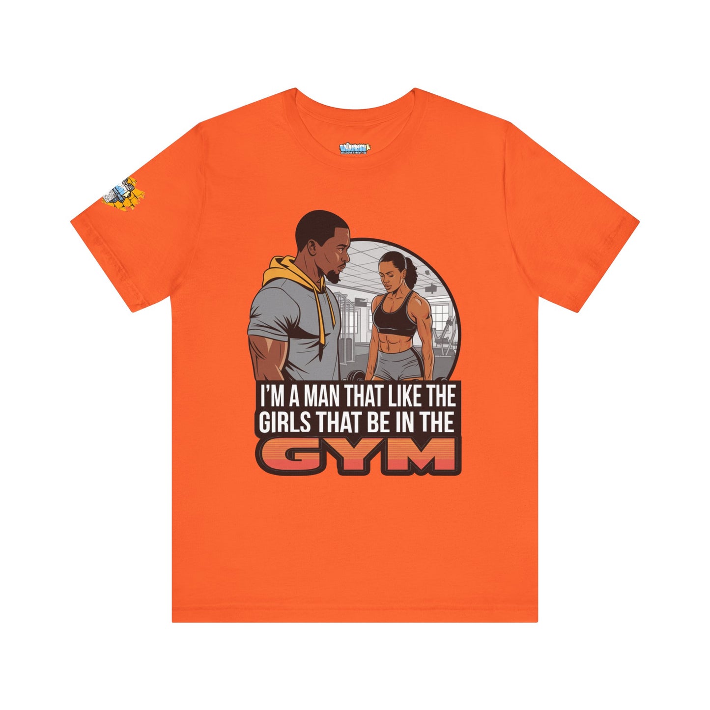 Gym Vibes Men's Jersey Tee - 'I’m a Man That Like the Girls That Be in the Gym'