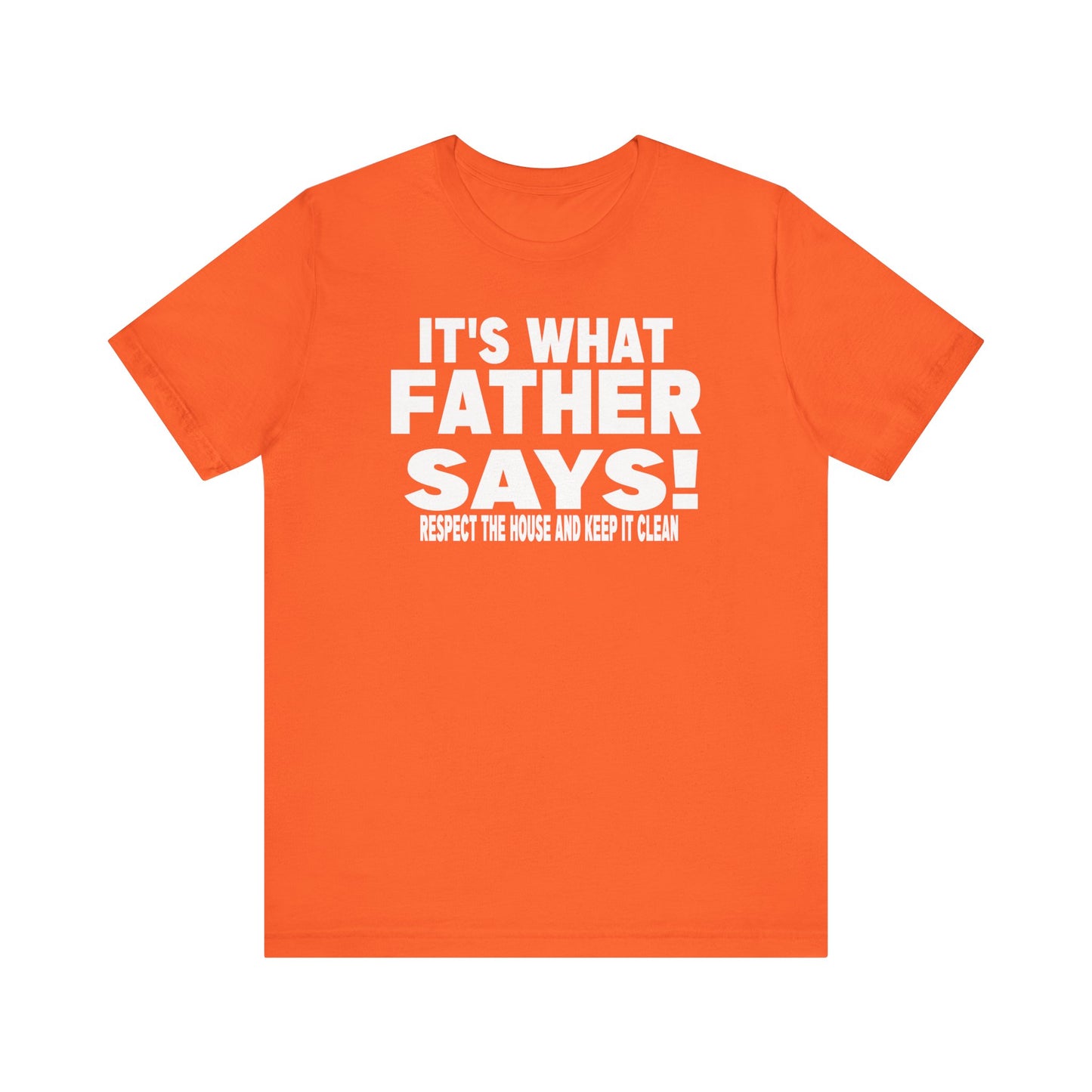 It's what father says
