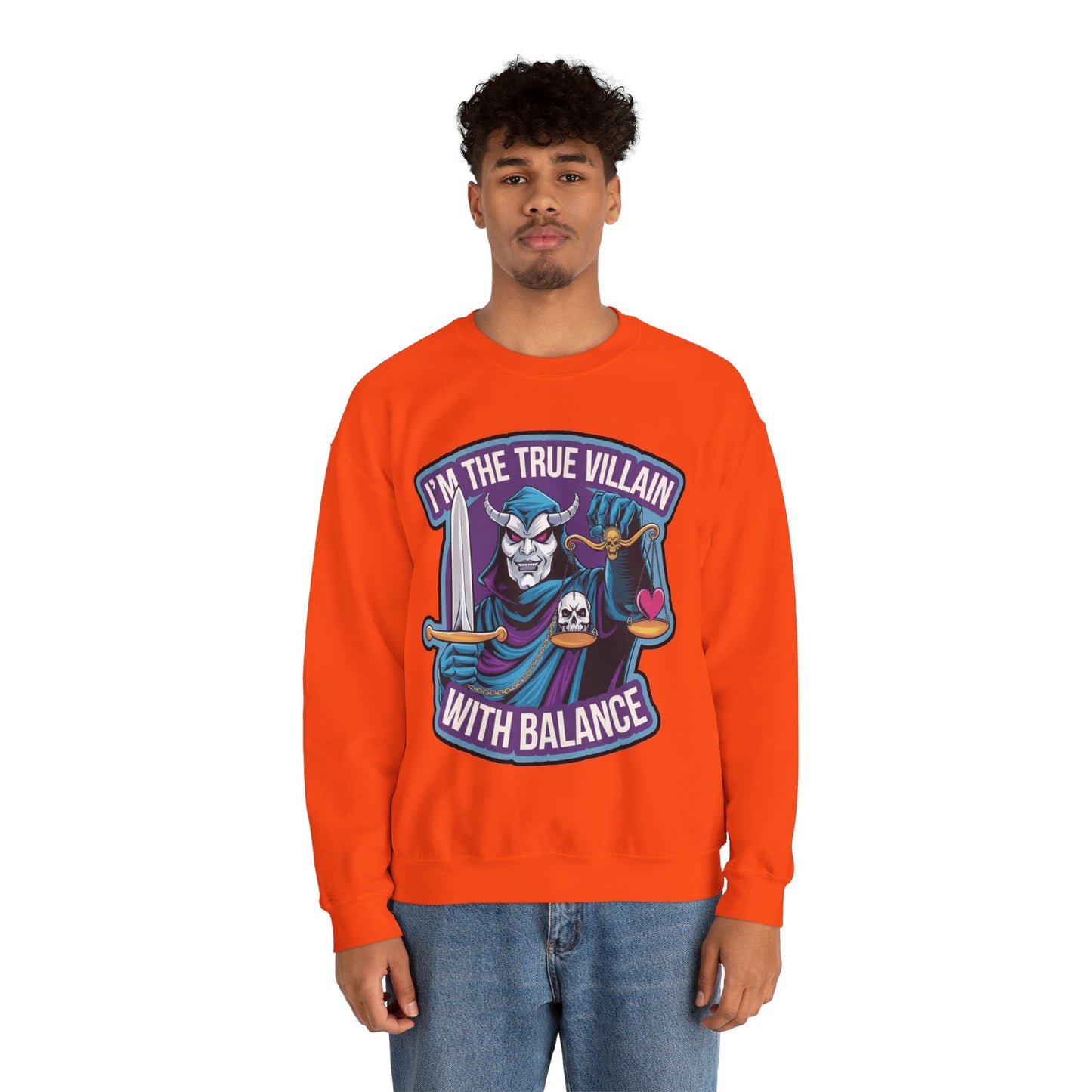 I'm the true villain with balance Crewneck Sweatshirt