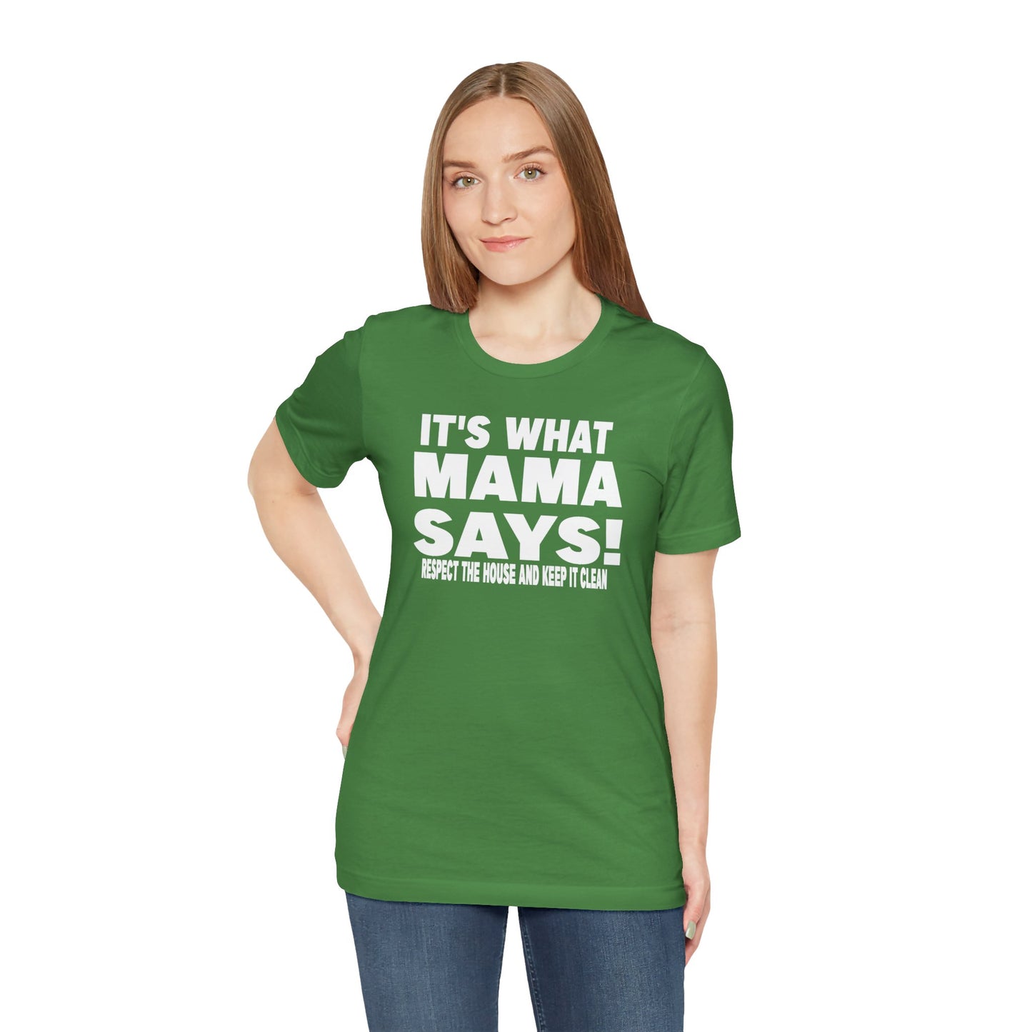 It's what mama says