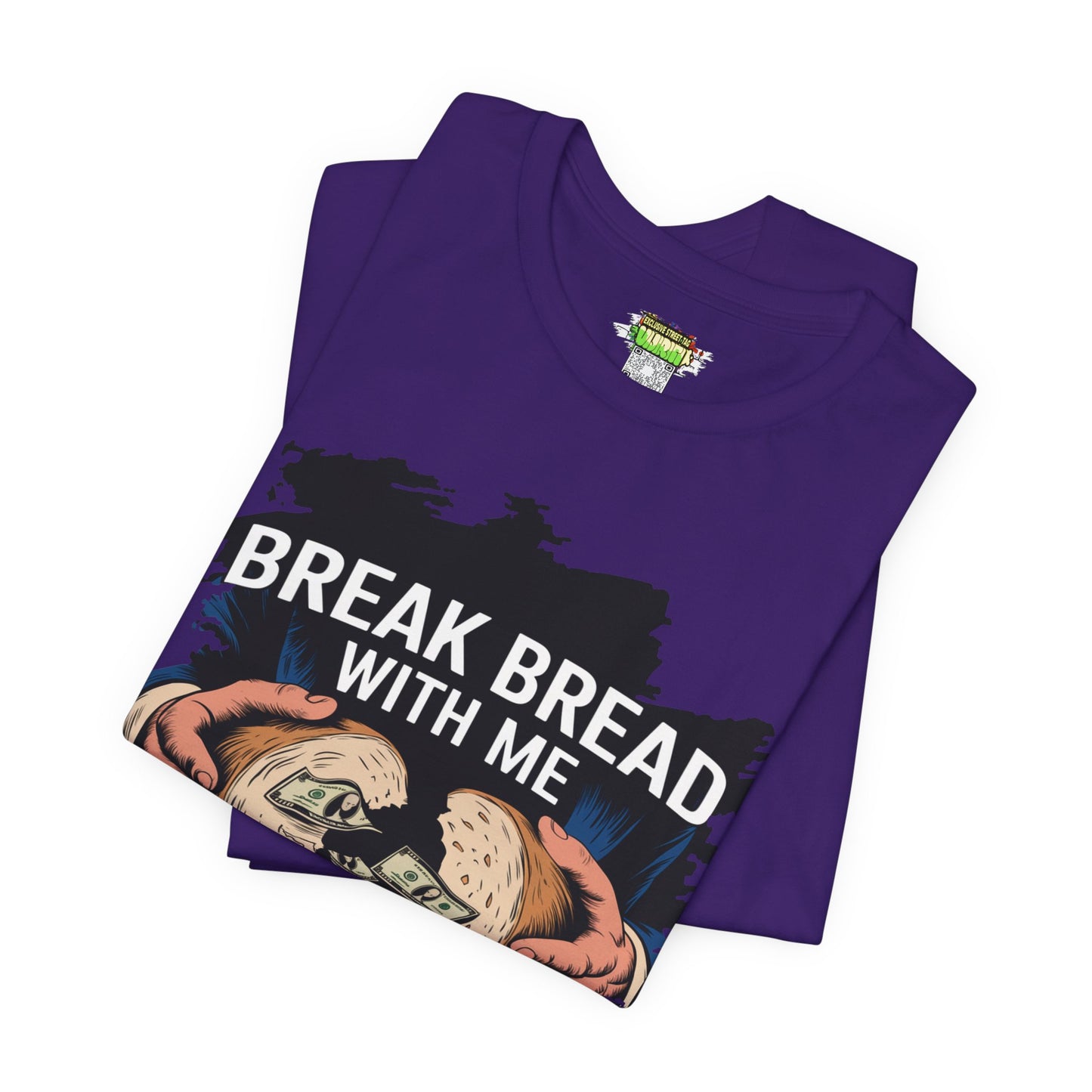 Break Bread With Me Unisex Short Sleeve Tee - Fun Graphic T-Shirt
