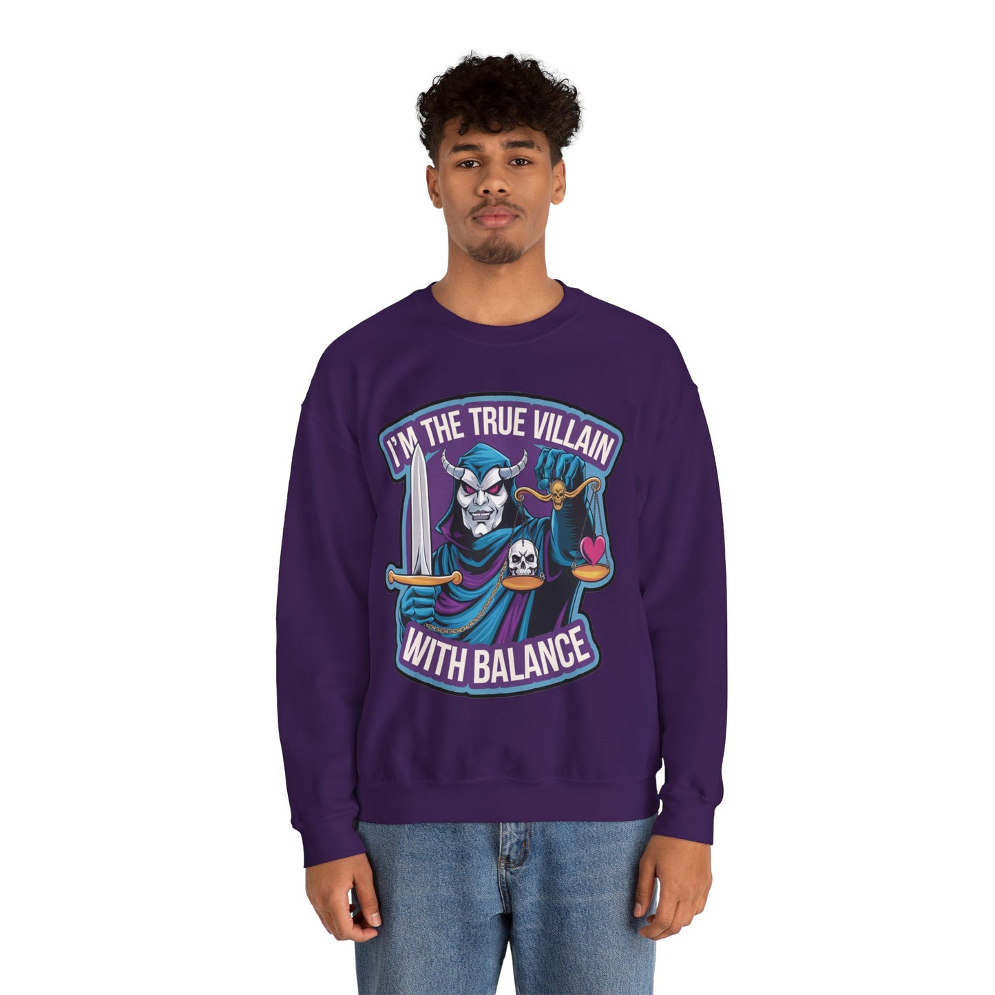 I'm the true villain with balance Crewneck Sweatshirt