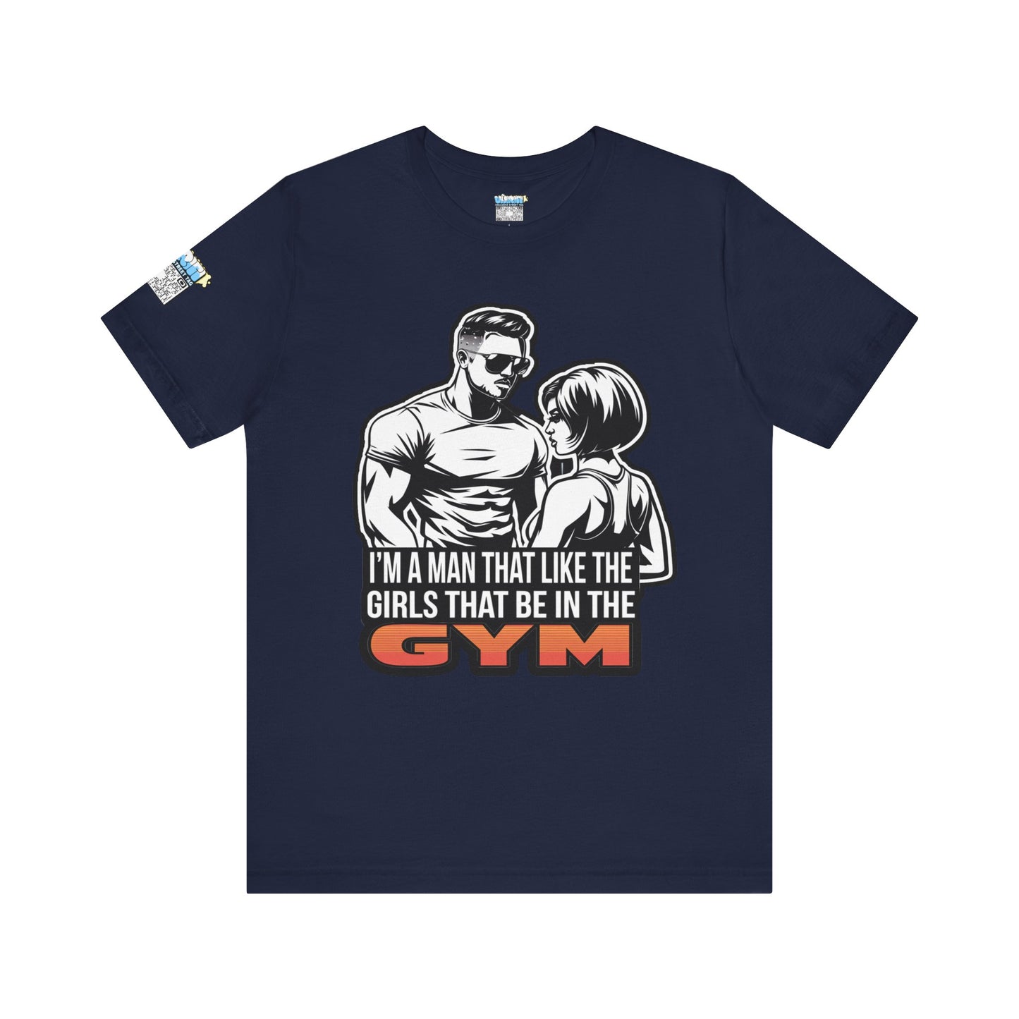 Fitness Humor Men's Tee – 'I’m a Man That Likes the Girls That Be in the Gym'
