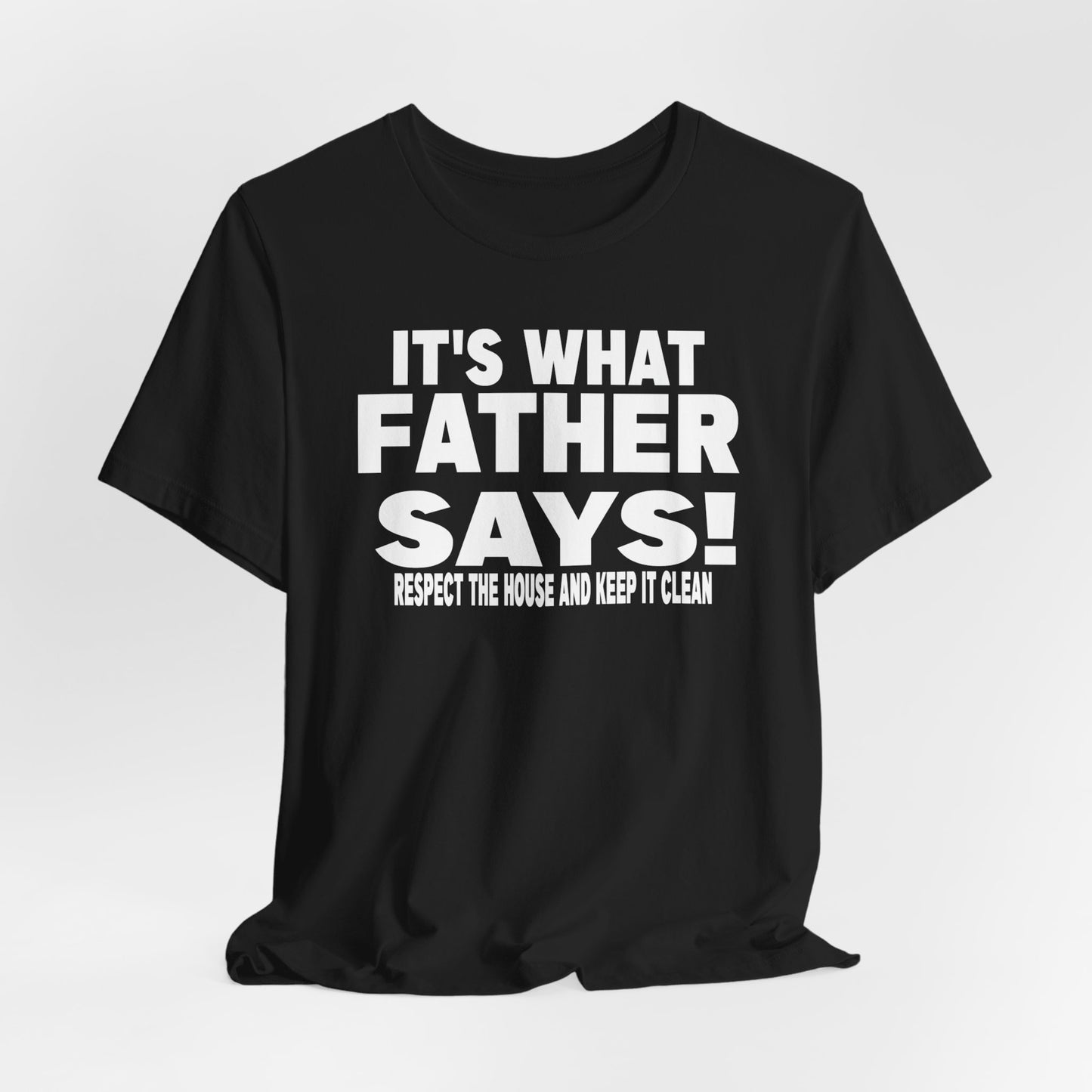 It's what father says