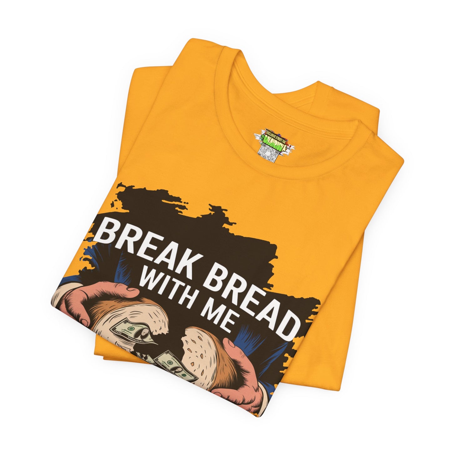 Break Bread With Me Unisex Short Sleeve Tee - Fun Graphic T-Shirt