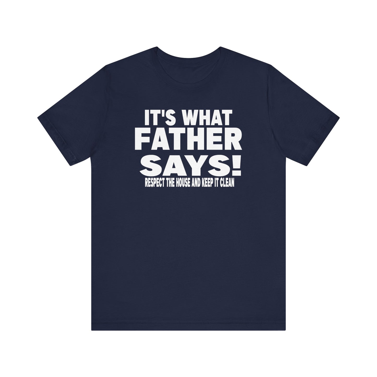 It's what father says