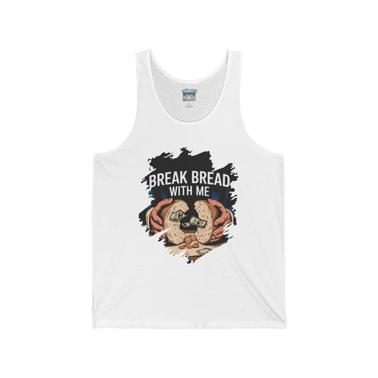 Break Bread With Me Unisex Jersey Tank - Casual & Fun Summer Wear