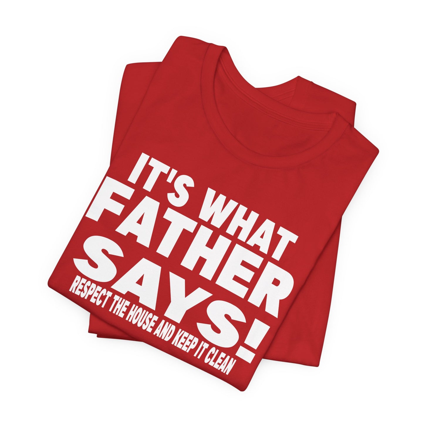 It's what father says