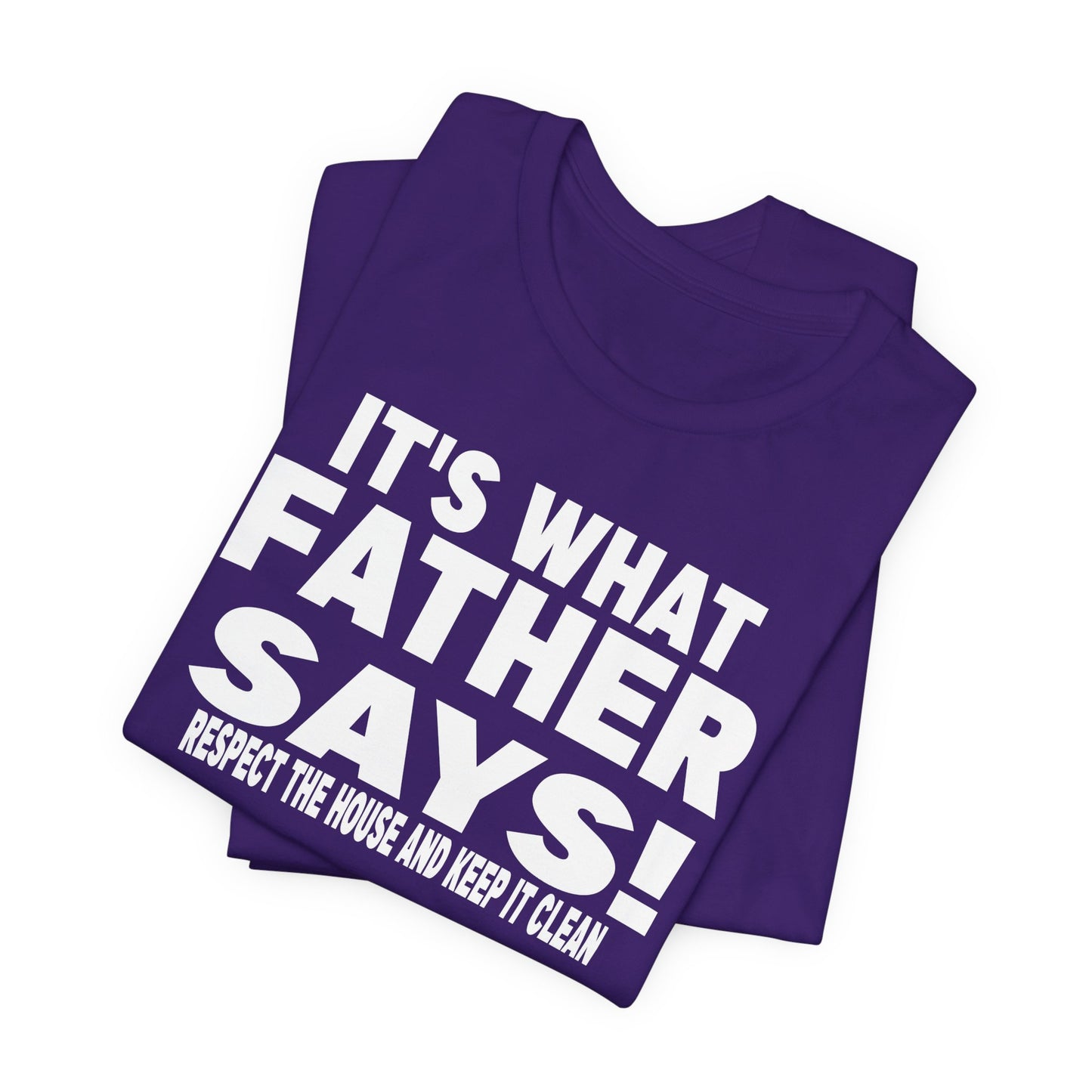 It's what father says