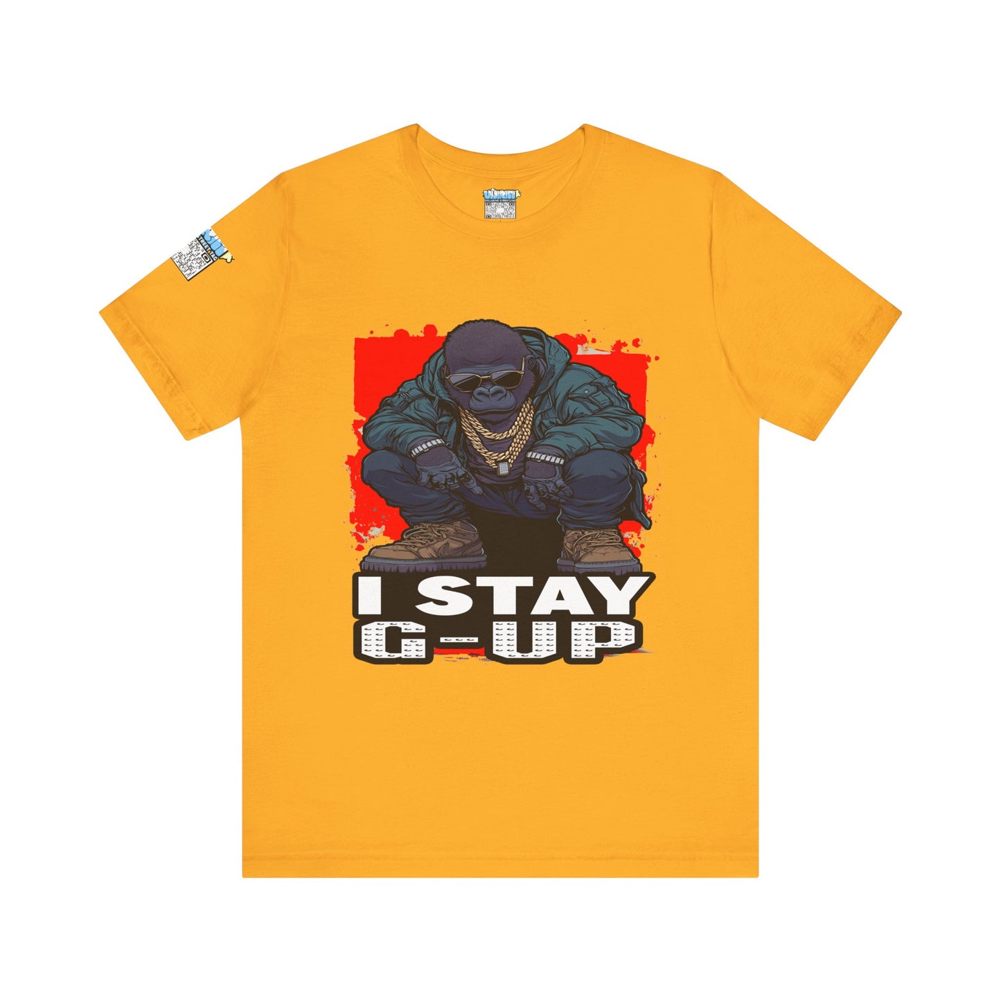 I Stay G-Up Unisex Jersey Tee, Graphic Tee, Streetwear Shirt, Urban Fashion, Casual Gift for Him/Her