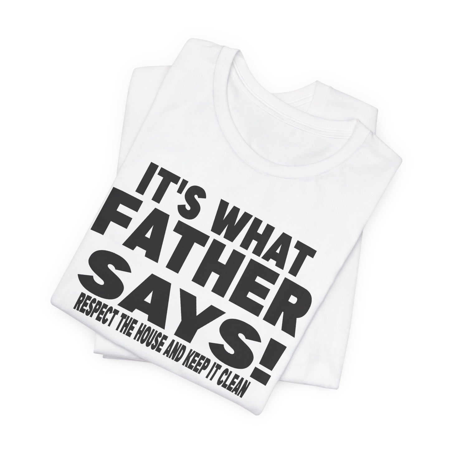It's what father says