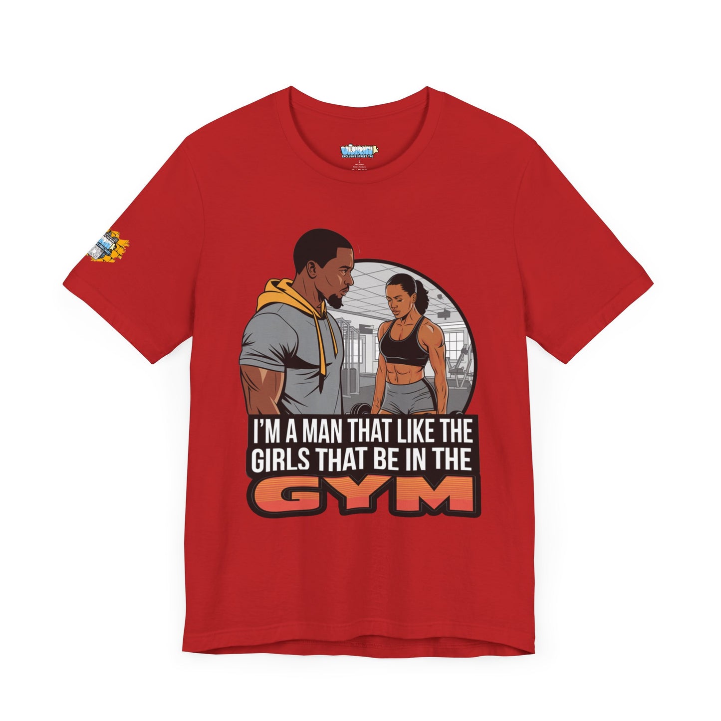 Gym Vibes Men's Jersey Tee - 'I’m a Man That Like the Girls That Be in the Gym'