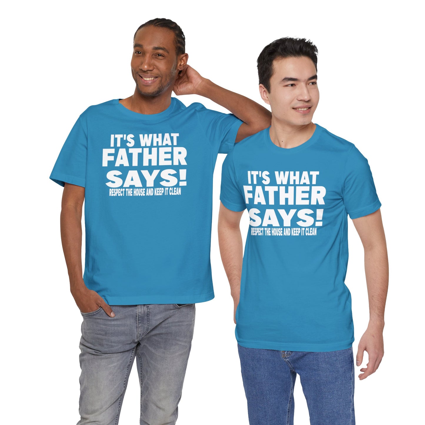 It's what father says