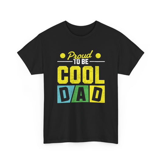 Father's Day Cool Dad Tee, Unisex Cotton Shirt, Funny Dad Gift, Casual Wear, Cool Dad Shirt, Proud to be Dad T-Shirt