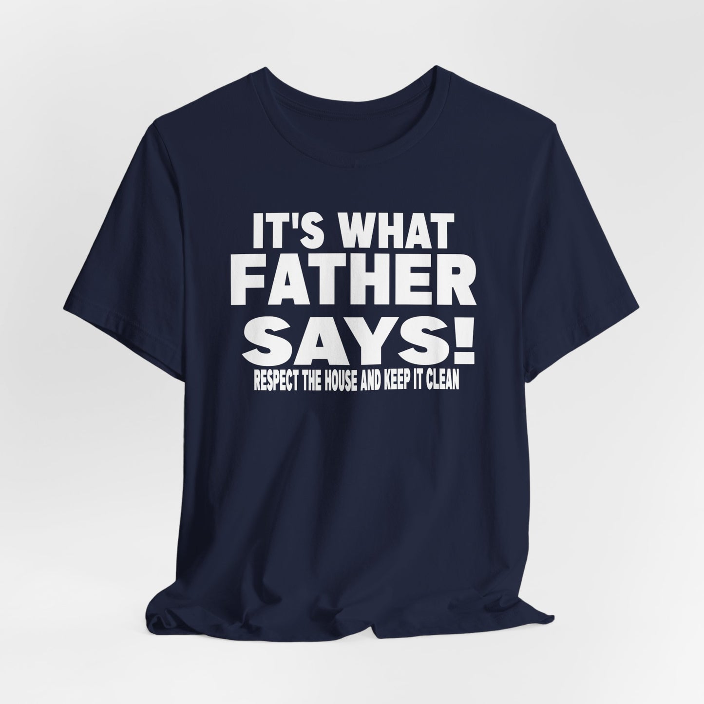 It's what father says