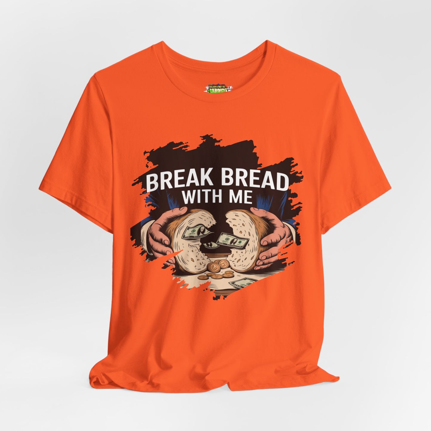 Break Bread With Me Unisex Short Sleeve Tee - Fun Graphic T-Shirt