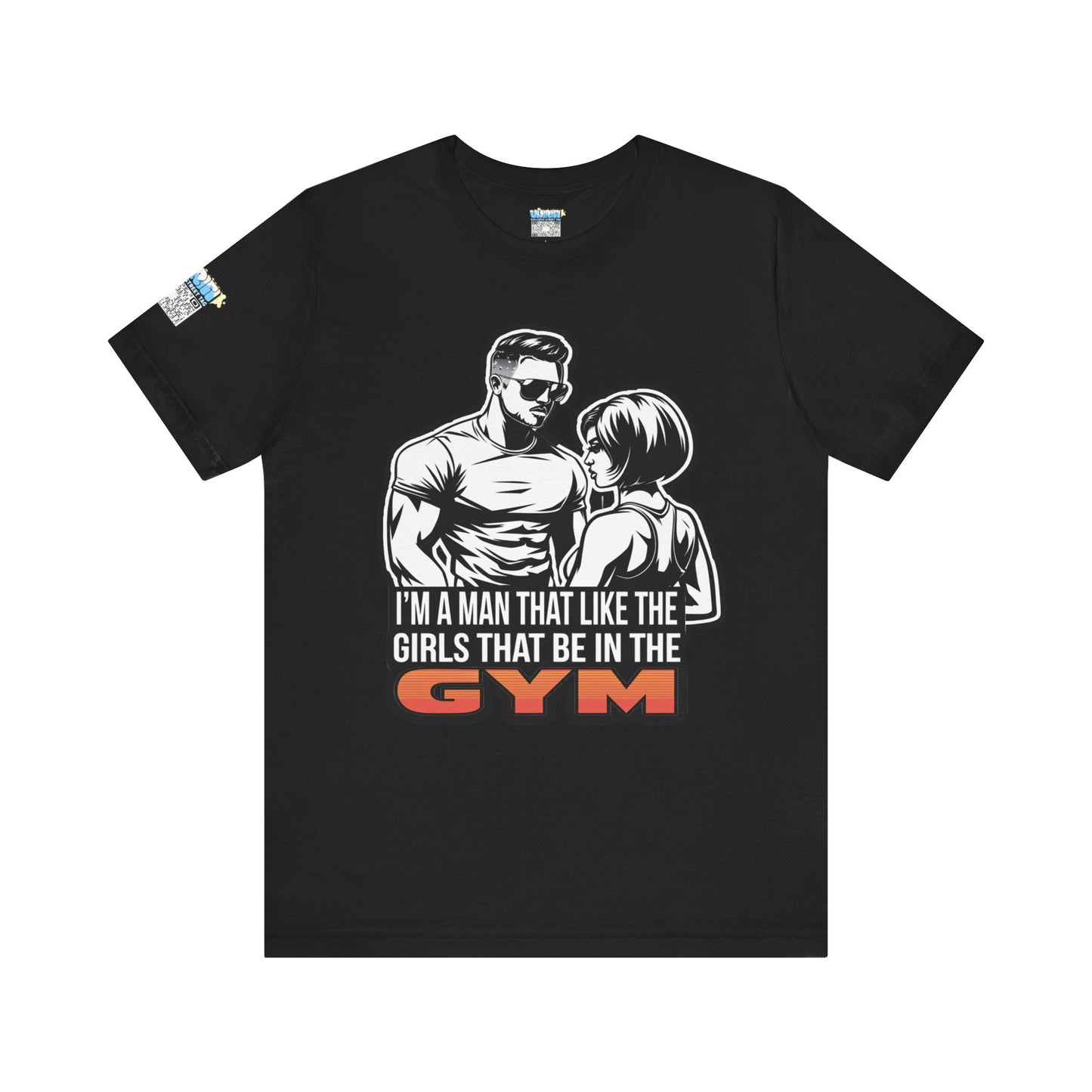 Fitness Humor Men's Tee – 'I’m a Man That Likes the Girls That Be in the Gym'