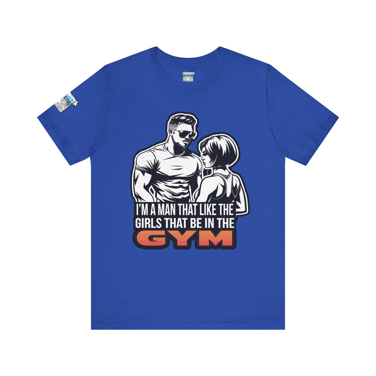 Fitness Humor Men's Tee – 'I’m a Man That Likes the Girls That Be in the Gym'