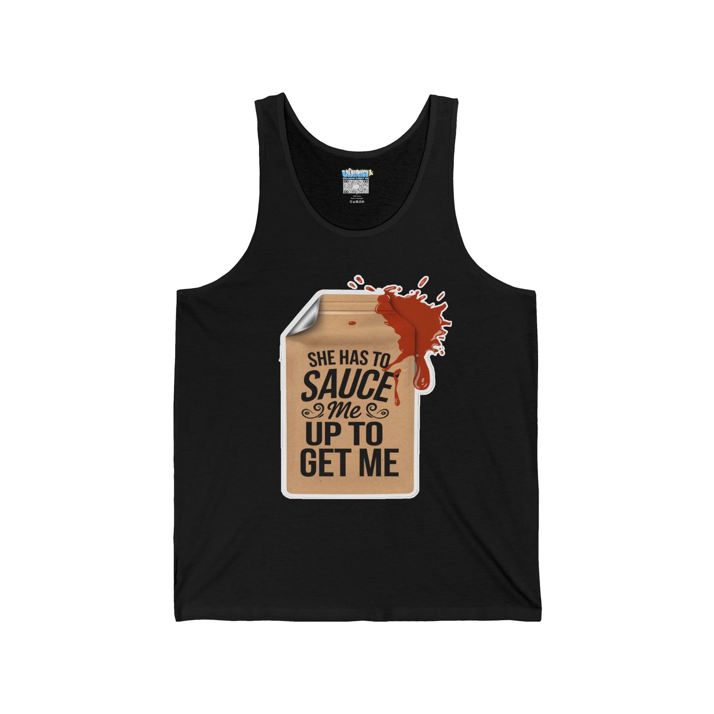 "She Has to Sauce Me Up to Get Me"Jersey Tank Top -
