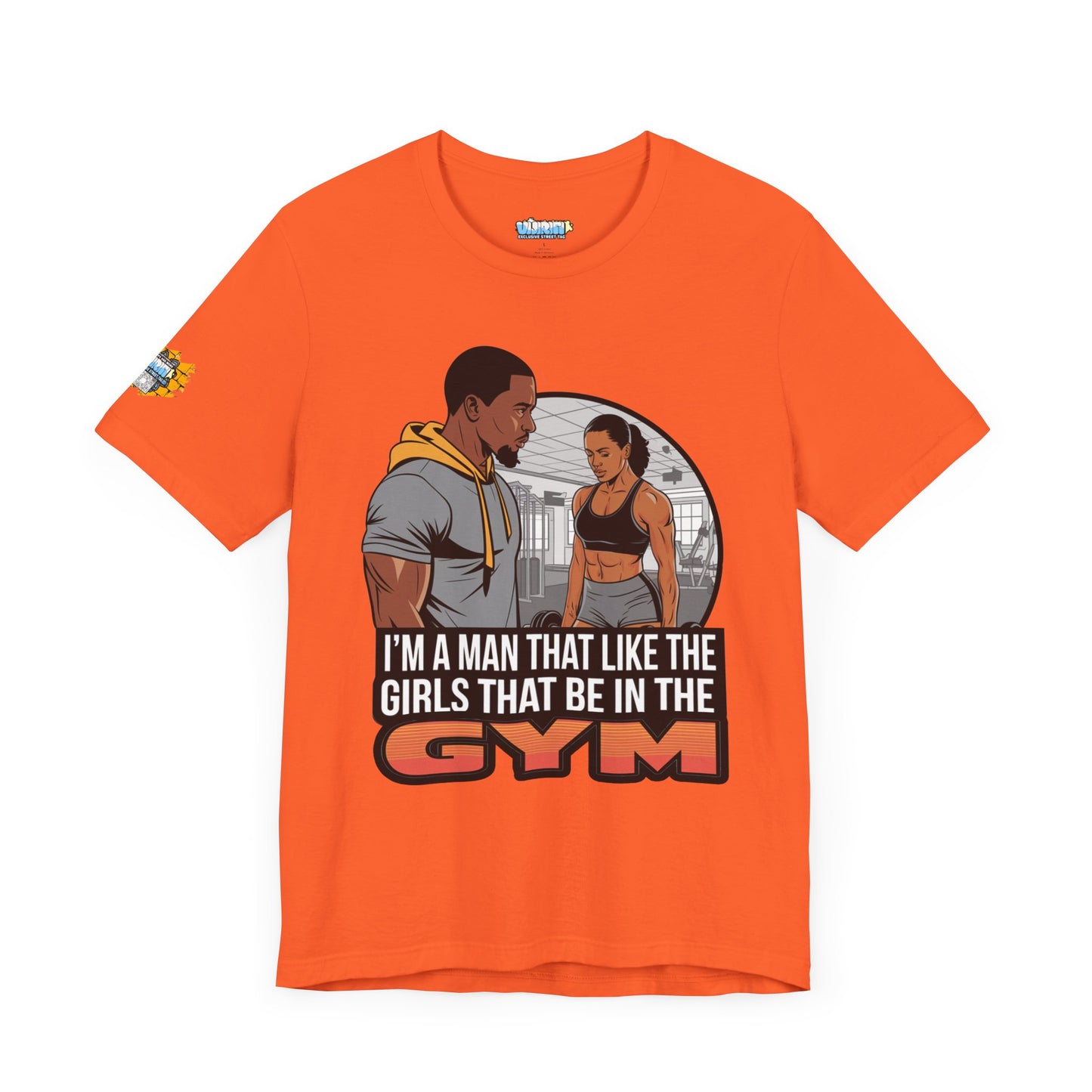 Gym Vibes Men's Jersey Tee - 'I’m a Man That Like the Girls That Be in the Gym'