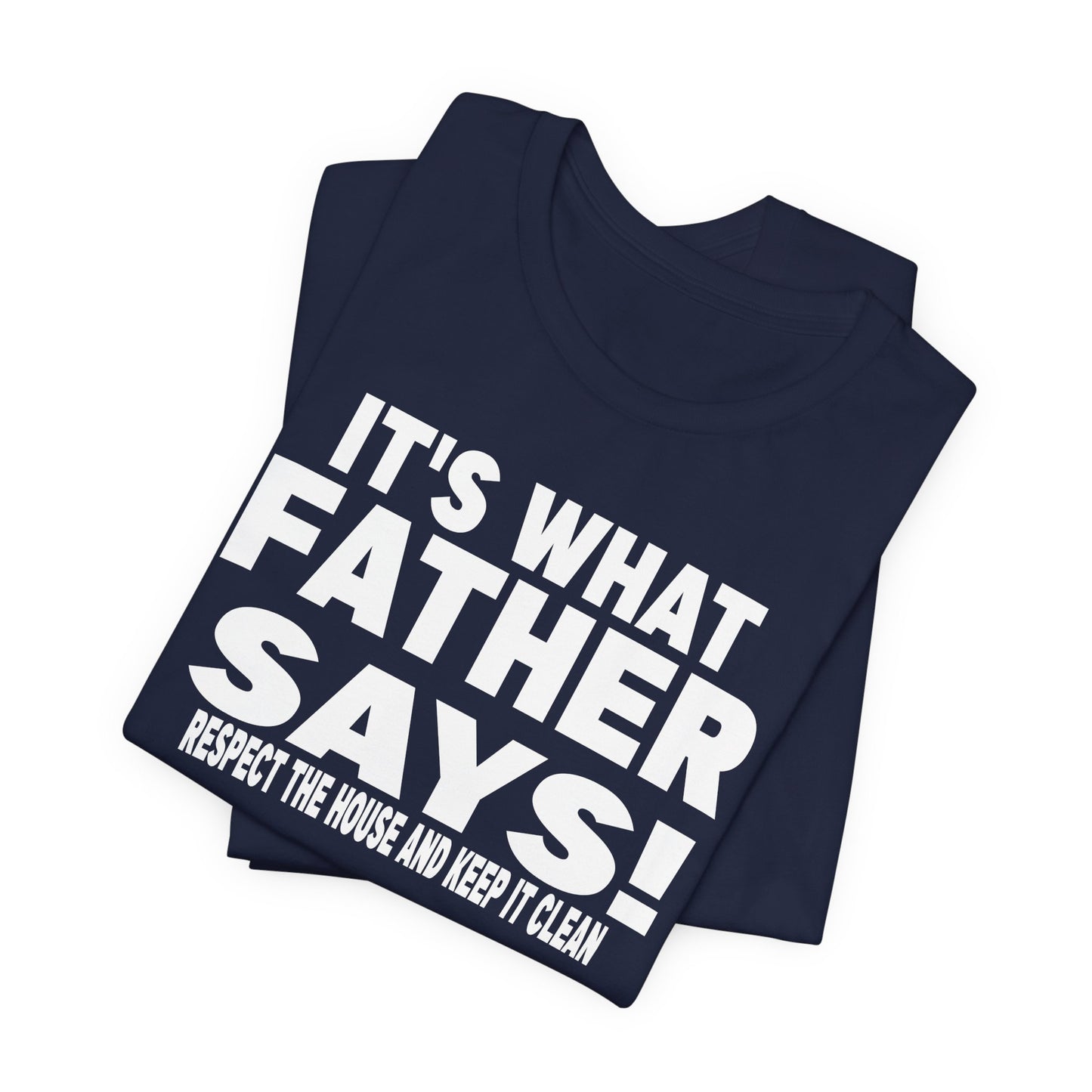 It's what father says