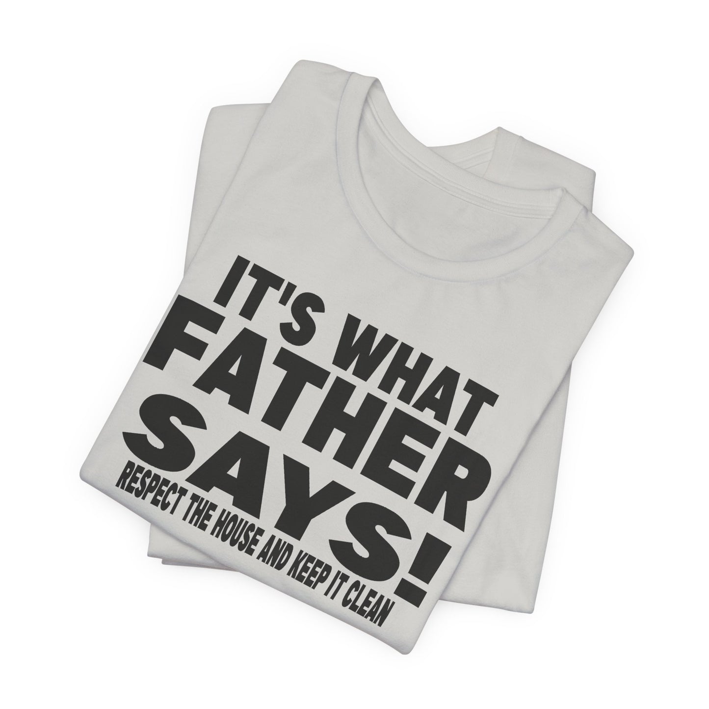 It's what father says