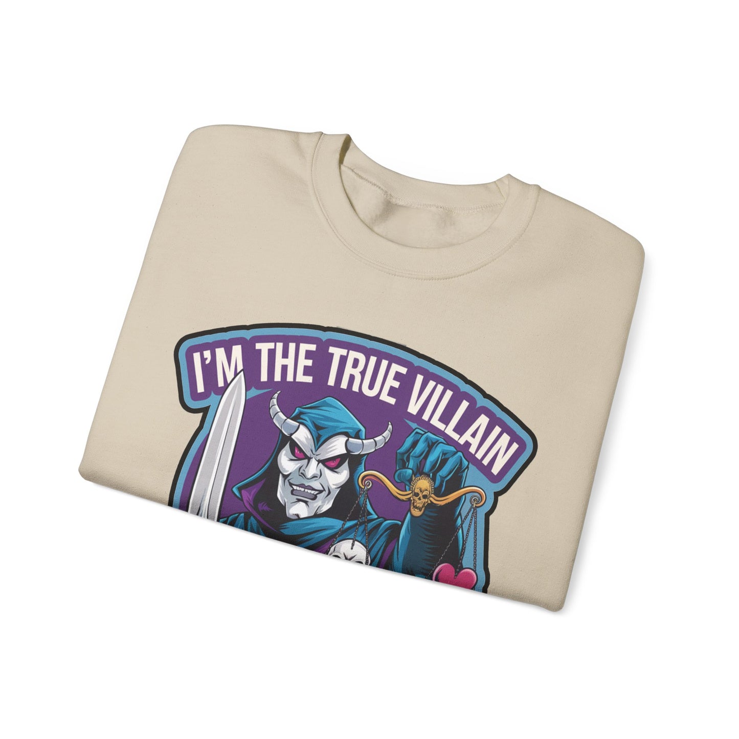 I'm the true villain with balance Crewneck Sweatshirt