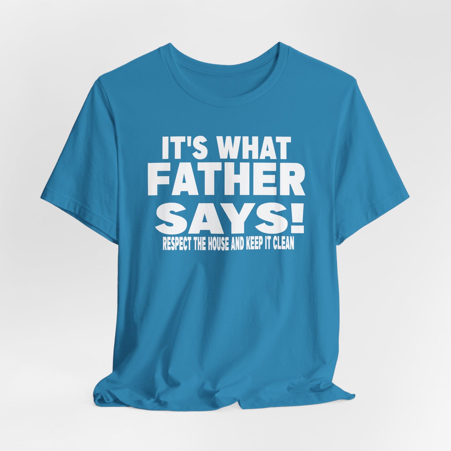 It's what father says