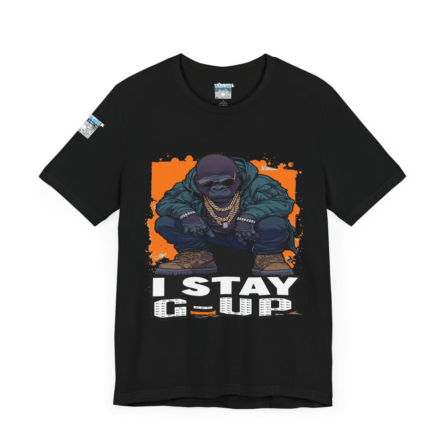 I Stay G-Up Unisex Jersey Tee, Graphic Tee, Streetwear Shirt, Urban Fashion, Casual Gift for Him/Her