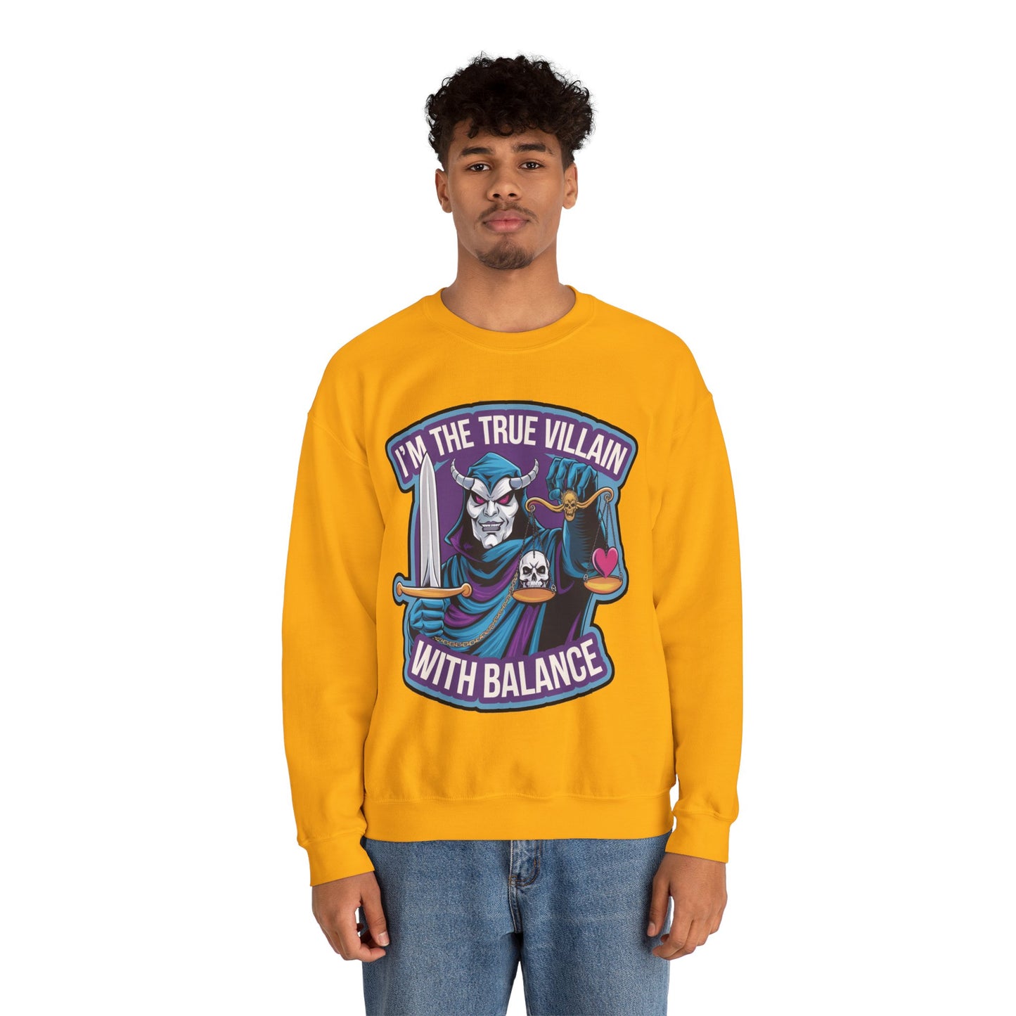 I'm the true villain with balance Crewneck Sweatshirt