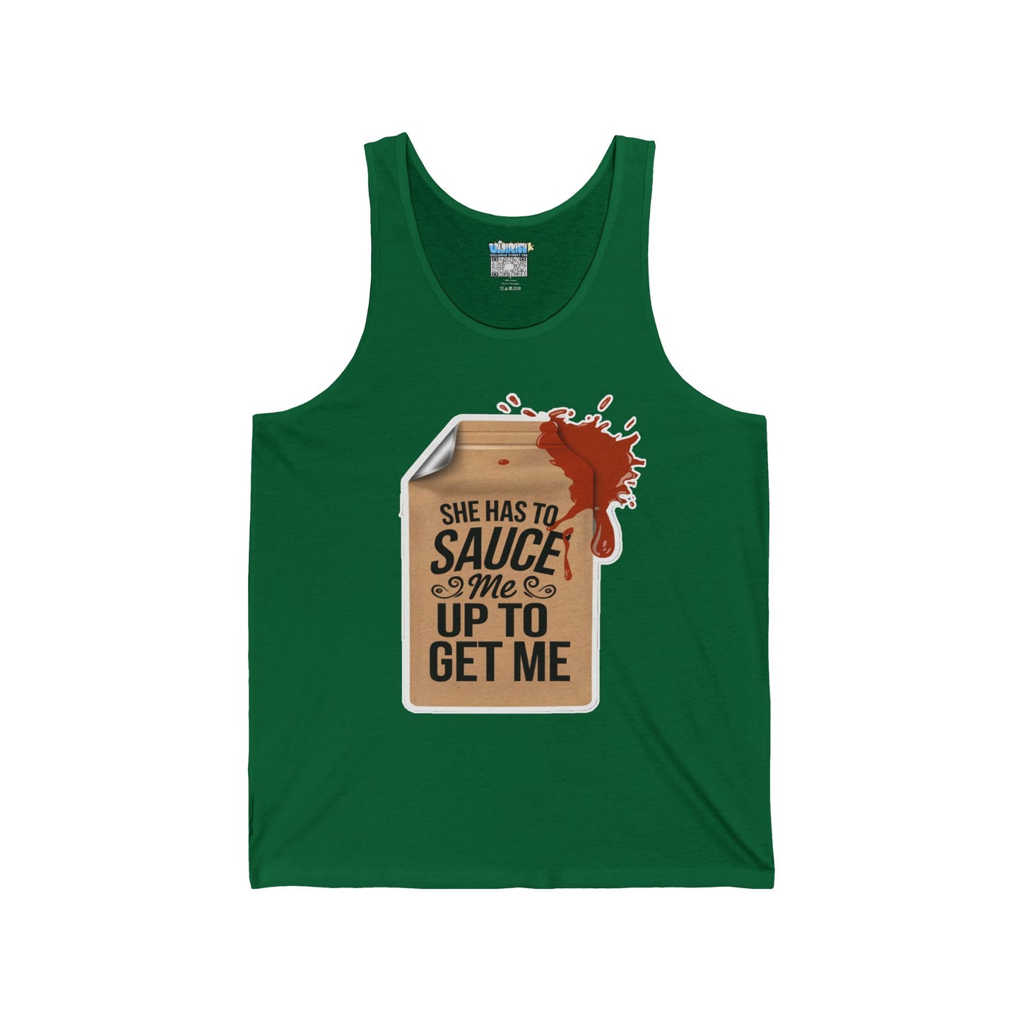"She Has to Sauce Me Up to Get Me"Jersey Tank Top -